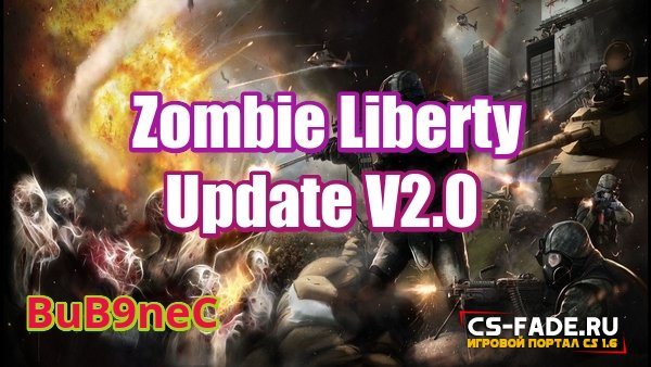 Мод [ZPL] Zombie Plague Liberty [2.0] для CS 1.6